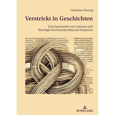 Verstrickt in Geschichten, Gebundene Ausgabe von Christina Herzog, Peter Lang Group AG, International Academic Publishers, 978-3-0343-4939-0