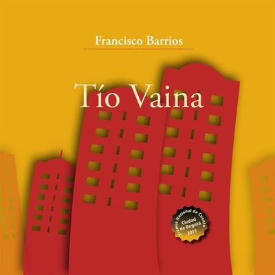 Tio Vaina - Francisco Barrios, Audio, 9789178654611