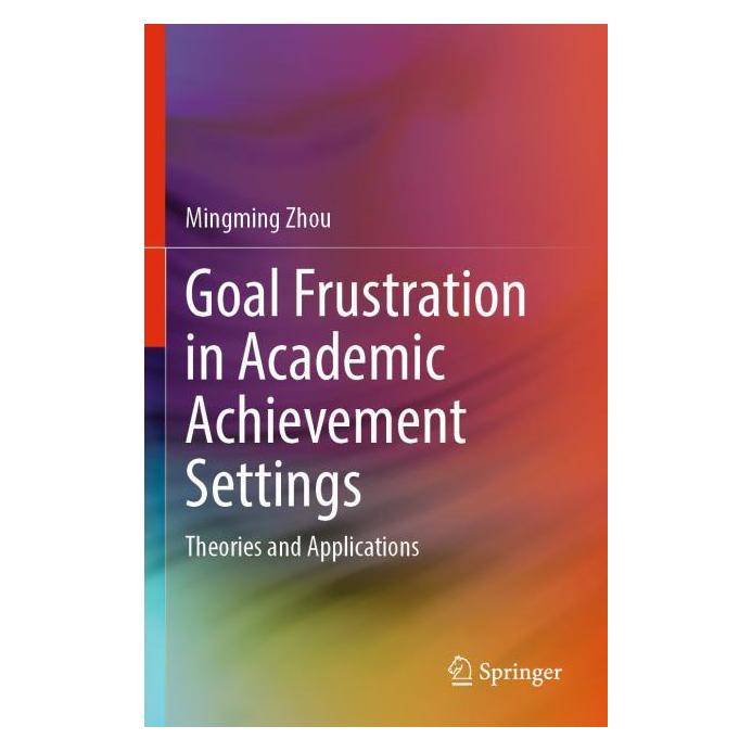 Springer Goal Frustration in Academic Achievement Settings (Englisch, Softcover, Mingming Zhou) (56986793)