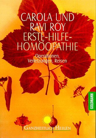 Carola Lage-Roy - Erste-Hilfe-Homöopathie: Operationen, Verletzungen, Reisen - Preis vom 30.09.2026 09:01:18 h