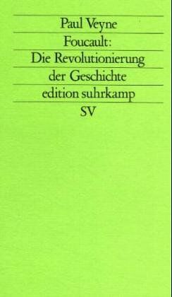 Paul Veyne - Foucault: Die Revolutionierung der Geschichte. - Preis vom 09.10.2026 07:28:09 h