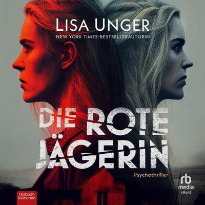 Die rote Jägerin - Lisa Unger, Audio, 9783987853180