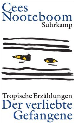 Cees Nooteboom - Der verliebte Gefangene: Tropische Erzählungen - Preis vom 09.10.2026 07:28:09 h