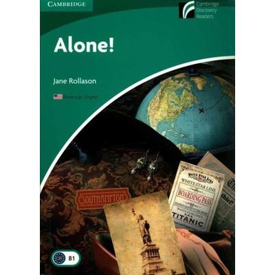 Alone! Level 3 Lower-Intermediate American English Edition, Taschenbuch von Jane Rollason, Cambridge University Press, 978-1-107-63760-3