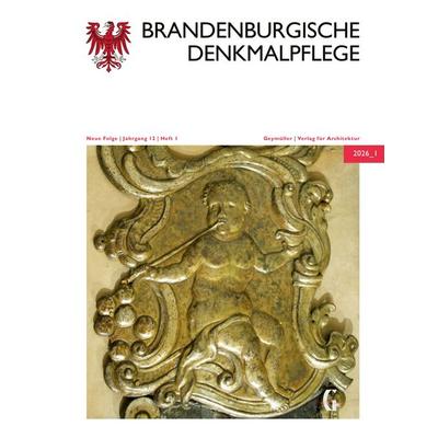 Brandenburgische Denkmalpflege | Neue Folge, Taschenbuch von Thomas Drachenberg, Geymüller Verlag für Architektur, 978-3-943164-82-4