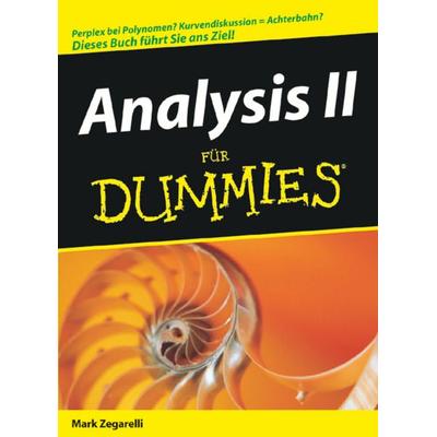 Analysis II für Dummies, Taschenbuch von Mark Zegarelli, Wiley-VCH, 978-3-527-70509-2