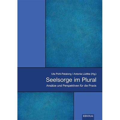 Seelsorge im Plural, Taschenbuch von Uta Pohl-Patalong,Frank Muchlinsky,Uta Pohl-Patalong, EB, 978-3-930826-50-6