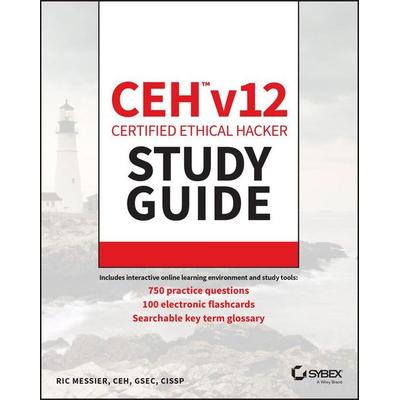 Messier, R: CEH v12 Certified Ethical Hacker Study Guide, Taschenbuch von Ric Messier, John Wiley & Sons Inc, 978-1-394-18692-1