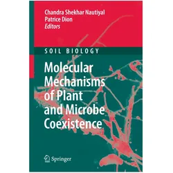 Molecular Mechanisms of Plant and Microbe Coexistence, Fachbücher von Chandra Shekhar Nautiyal, Patrice Dion, Shekhar Nautiyal