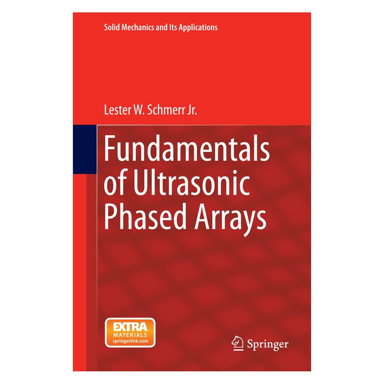 Springer Fundamentals of Ultrasonic Phased Arrays (Englisch, Hardcover, Lester W. Schmerr Jr.) (9783319072715)
