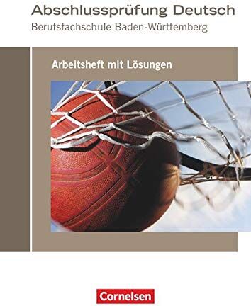 Michael Bach - Abschlussprüfung Deutsch - Berufsfachschule Baden-Württemberg: Arbeitsheft mit Lösungen - Preis vom 09.10.2026 07:28:09 h