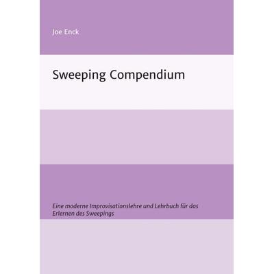Sweeping Compendium, Taschenbuch von Joachim Enck, Tredition, 978-3-7345-7729-1