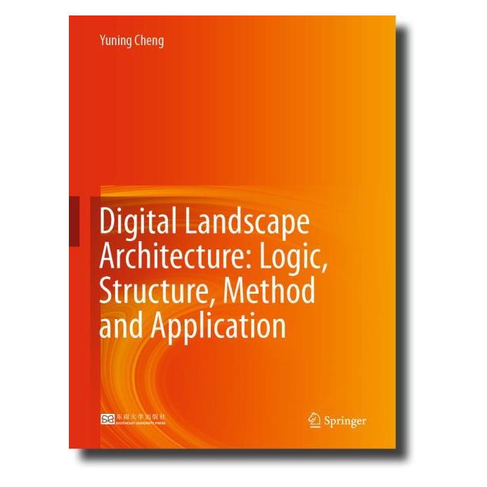 Springer Digital Landscape Architecture: Logic, Structure, Method and Application (Englisch, Hardcover, Yuning Cheng) (61649476)