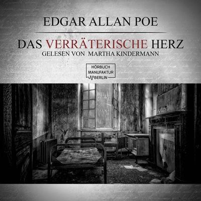Das verräterische Herz - Edgar Allan Poe, Audio, 4251703521224