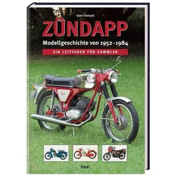 Zündapp Modellgeschichte von 1952-1984, Ratgeber von Uwe Frensel