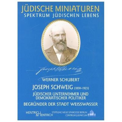 Joseph Schweig., Taschenbuch von Werner Schubert, Hentrich und Hentrich Verlag Berlin, 978-3-938485-87-3