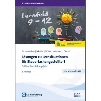 Lösungen zu Lernsituationen für Steuerfachangestellte 3, Set von Oliver Zschenderlein,Karin Schüller,Roswitha Stöber,Sabine Holtmann,Torsten Giebel,