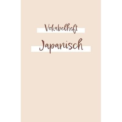 Vokabelheft, Heft zum japanisches Vokabeln zu lernen und zu schreiben - Übungsbu, Taschenbuch von Sandra A., Epubli, 978-3-7584-0884-7