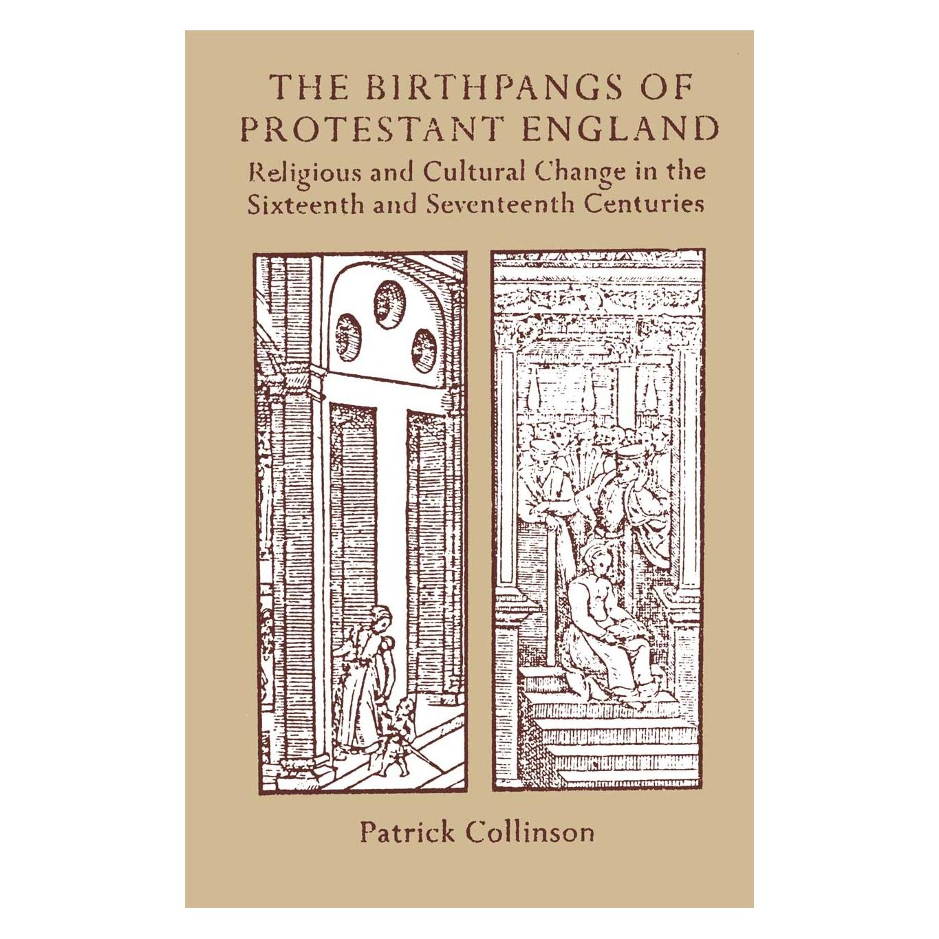 Palgrave Macmillan Uk The Birthpangs of Protestant England (Englisch, Hardcover, Patrick Collinson) (9780333439715)