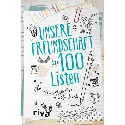 Unsere Freundschaft in 100 Listen, Gebundene Ausgabe von , RIVA, 978-3-7423-1127-6