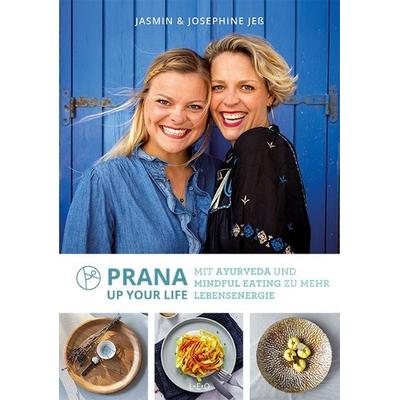 Prana up your life, Taschenbuch von Josephine Jess,Jasmin Jess, L.E.O. Verlag