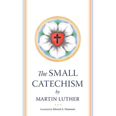 The Small Catechism, Taschenbuch von Martin Luther, South Asia Lutheran Mission, 978-1-08-807195-3