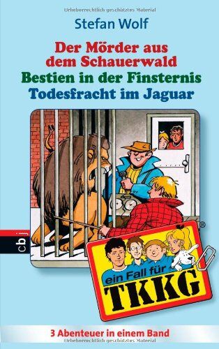 Stefan Wolf - TKKG - Todesfracht im Jaguar/Bestien in der Finsternis/Der Mörder aus dem Schauerwald: Sammelband 12: Todesfracht im Jaguar / Bestien in der ... Neue Ratekrimis - 3 Abenteuer ungekürzt - Preis vom 19.10.2026 19:33:35 h