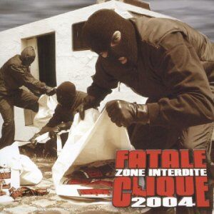 Fatale Clique - Zone Interdite [Enhanced] - Preis vom 17.10.2026 19:25:27 h