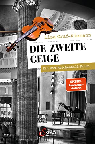 Lisa Graf-Riemann - Die zweite Geige: Ein Bad-Reichenhall-Krimi (Servus Krimi) - Preis vom 30.09.2026 22:30:23 h