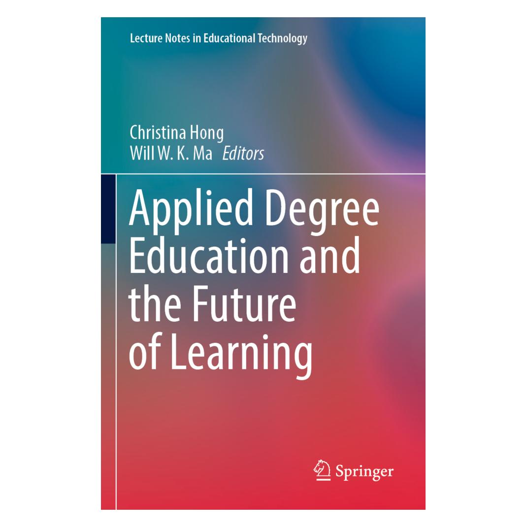 Springer Applied Degree Education and the Future of Learning (Englisch, Softcover, Christina Hong, Will W. K. Ma) (56951120)