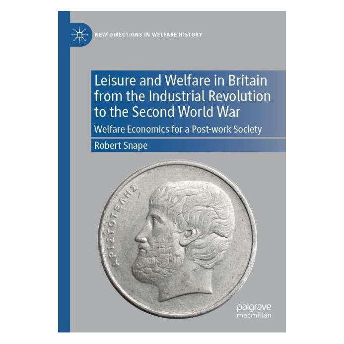 Springer Leisure and Welfare in Britain from the Industrial Revolution to the Second World War (Englisch, Hardcover, Robert Snape) (53144027)