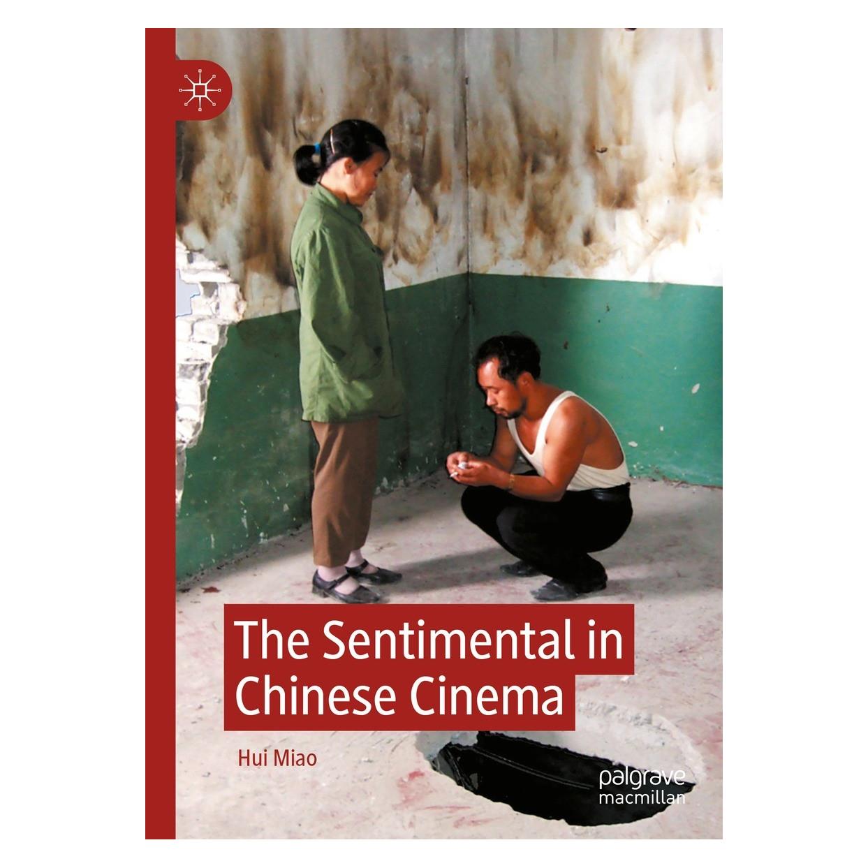 Springer The Sentimental in Chinese Cinema (Englisch, Hardcover, Hui Miao) (9783030883294)