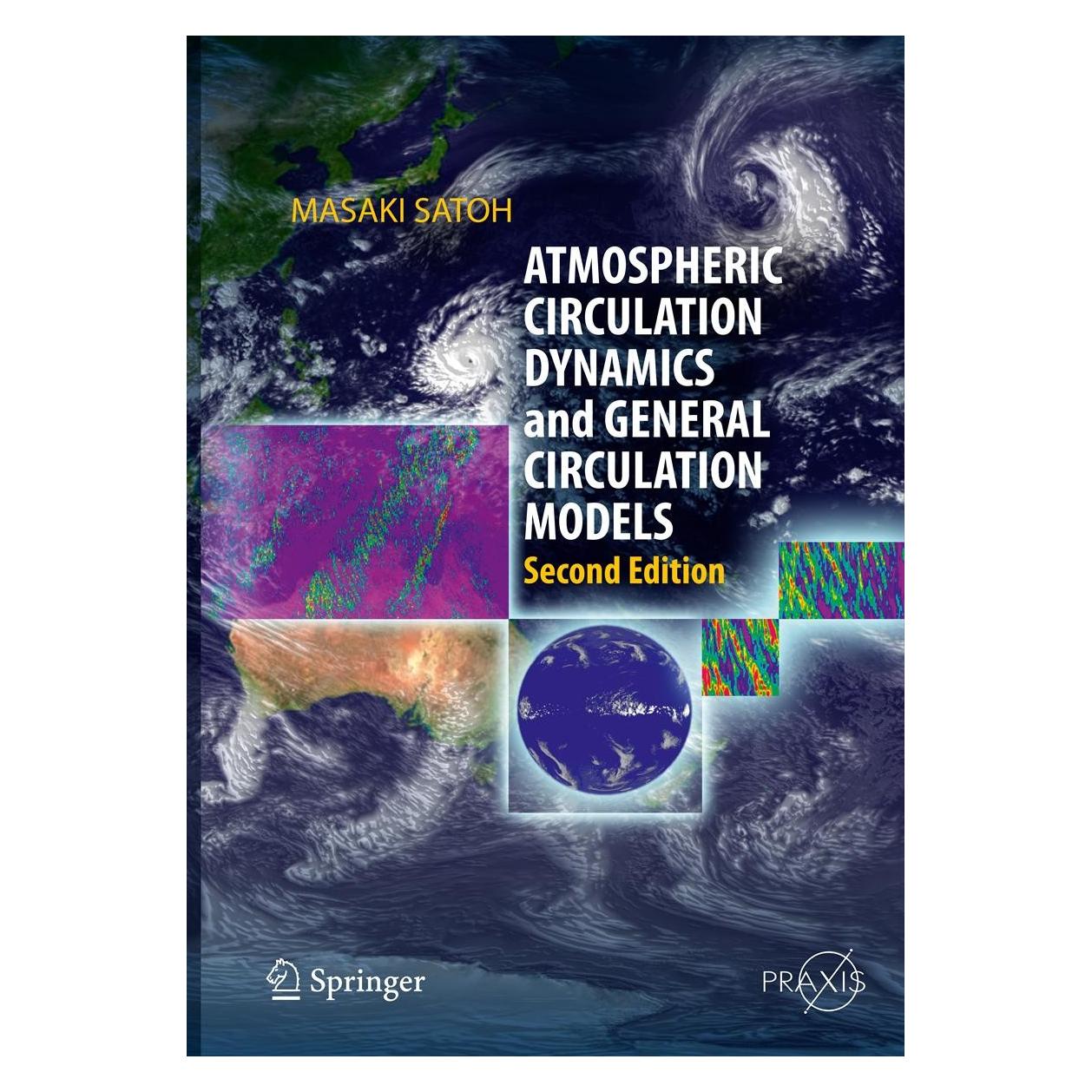 Springer Atmospheric Circulation Dynamics and General Circulation Models (9783642135736)