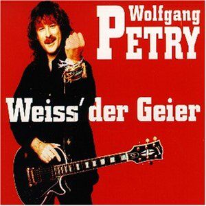 Wolfgang Petry - Weiss' der Geier - Preis vom 17.10.2026 19:25:27 h