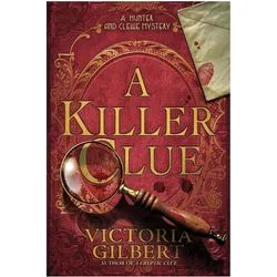 A Killer Clue, Belletristik von Victoria Gilbert