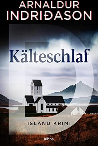 Arnaldur Indridason - Kälteschlaf: Indriðason, Kälteschlaf. Island-Krimi (Kommissar Erlendur, Band 8) - Preis vom 07.10.2026 11:45:10 h