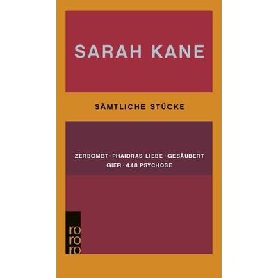 Sämtliche Stücke, Taschenbuch von Sarah Kane, Rowohlt Taschenbuch, 978-3-499-23138-4