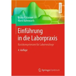 Einführung in die Laborpraxis, Fachbücher von Bruno P. Kremer, Horst Bannwarth