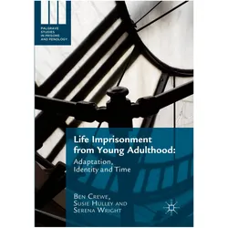 Life Imprisonment from Young Adulthood, Fachbücher von Susie Hulley, Ben Crewe, Serena Wright