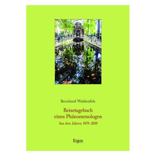Ergon Waldenfels:Reisetagebuch eines Phänomen (Deutsch, Hardcover, Bernhard Waldenfels) (67984183)