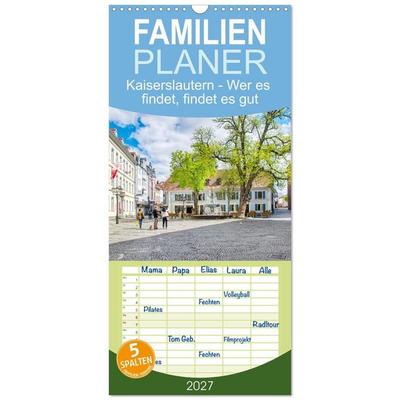Familienplaner 2027 - Kaiserslautern - Wer es findet, findet es gut mit 5 Spalten (Wandkalender, 21 x 45 cm) CALVENDO