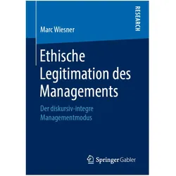 Ethische Legitimation des Managements, Fachbücher von Marc Wiesner