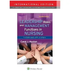 Leadership Roles and Management Functions in Nursing, Fachbücher von Carol Huston