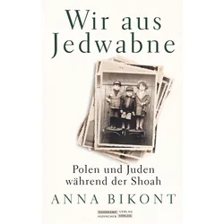 Wir aus Jedwabne, Biografien von Anna Bikont