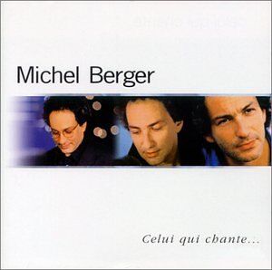 Michel Berger - Celui Qui Chante - Preis vom 11.10.2026 03:10:56 h