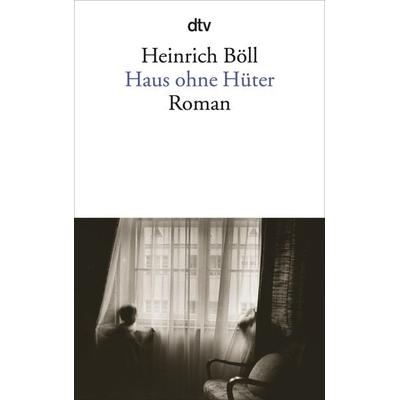 Haus ohne Hüter, Taschenbuch von Heinrich Böll, dtv, 978-3-423-01631-5