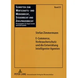 E-Commerce, Verbraucherschutz und die Entwicklung Intelligenter Agenten, Fachbücher von Stefan Zimmermann