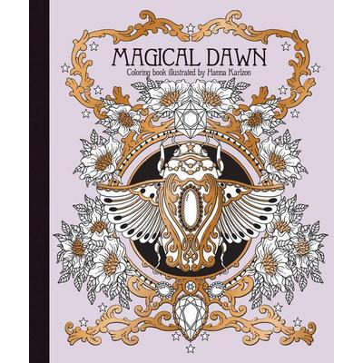 Magical Dawn Coloring Book, Taschenbuch von Hanna Karlzon, Gibbs Smith Publishers, 978-1-4236-4659-4