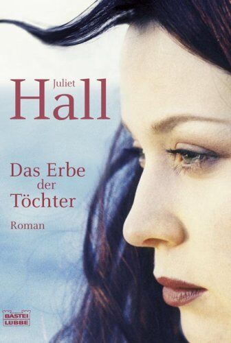 Juliet Hall - Das Erbe der Töchter: Roman - Preis vom 09.10.2026 07:28:09 h