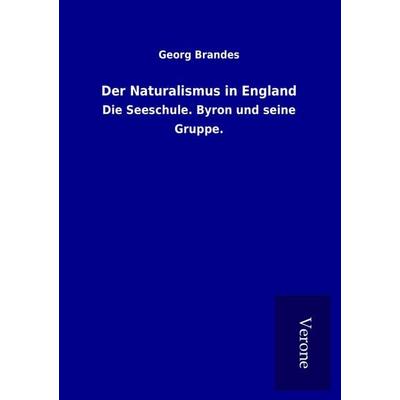 Der Naturalismus in England, Taschenbuch von Georg Brandes, BoD - Books on Demand
